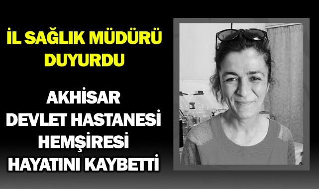Hemşire Serap Özdemir’in hayatını kaybetti
